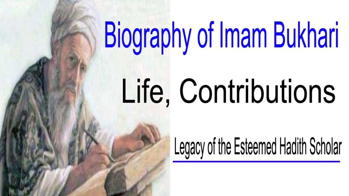 Biography Of Imam Bukhari Life Contributions And Legacy Of The