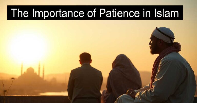 The Importance of Patience in Islam