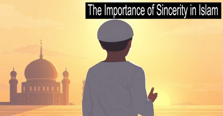 The Importance of Sincerity in Islam