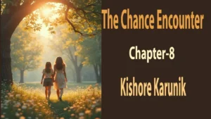 The Chance Encounter/chapter-8 8 The Chance Encounter/chapter-8