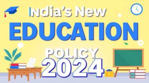 India’s New Education Policy 2024