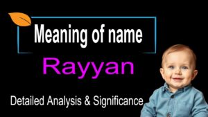 Rayyan Name Meaning