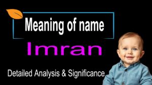 What is the Meaning of the Name Imran | Imran Name Meaning