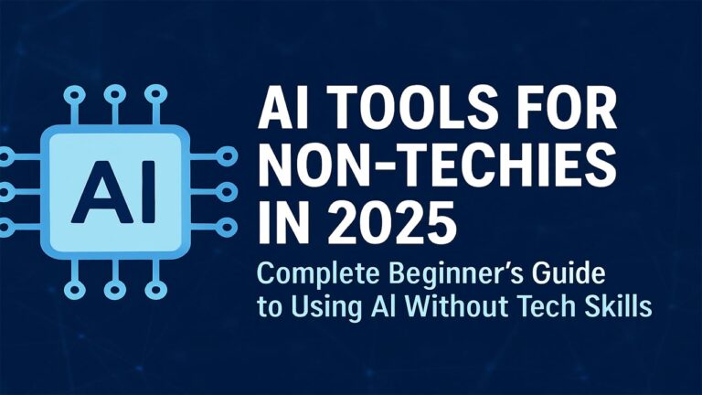 AI Tools for Non‑Techies in 2025