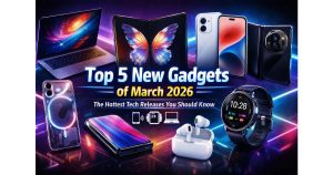 Top 5 Latest Tech Gadgets Released This Month (March 2026)