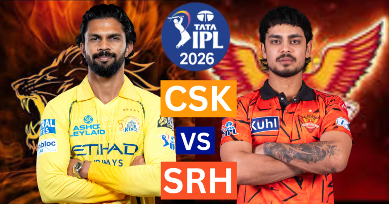 CSK vs SRH IPL 2026: Playing 11, मैच की जानकारी & वेन्यू