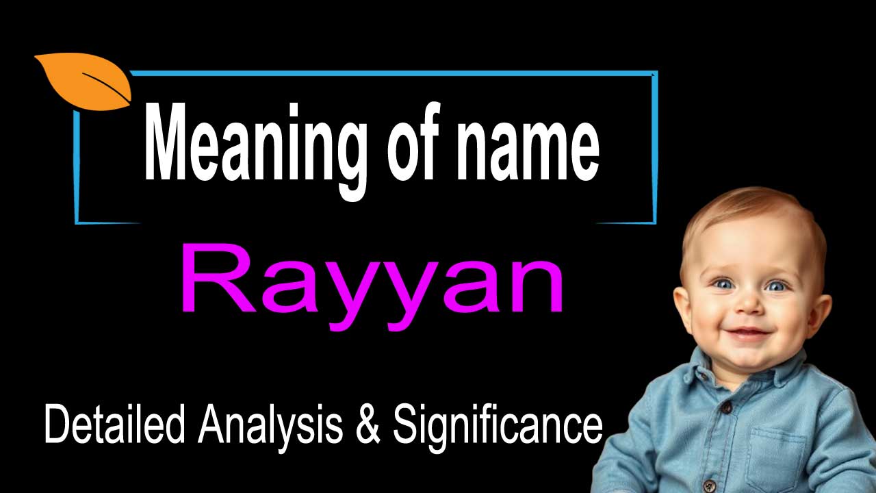 Rayyan Name Meaning