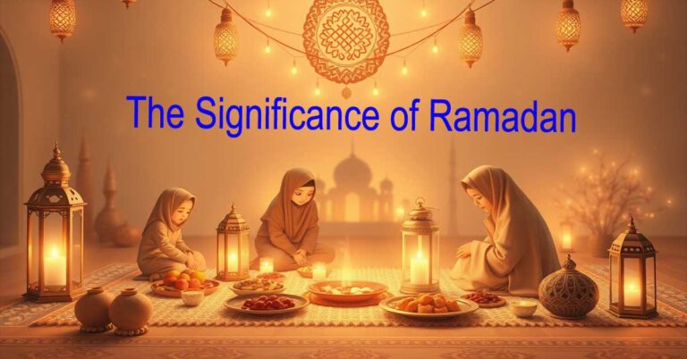 The Significance of Ramadan