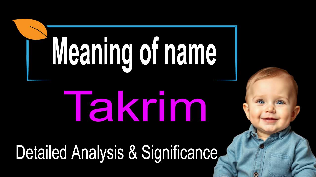 Takrim Name Meaning in English