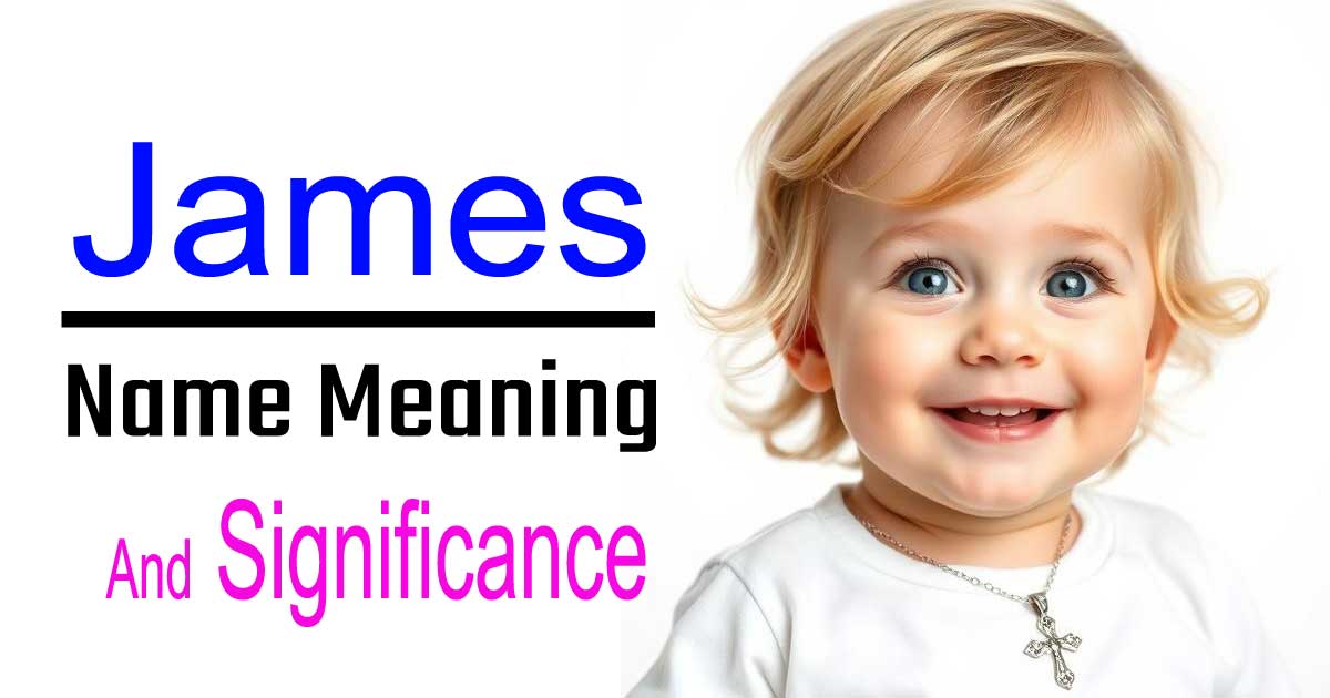 James Name Meaning