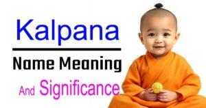 Kalpana Name Meaning, Origin & Significance — Everything You Need to Know