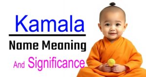 Kamala Name Meaning, Origin & Significance — Everything You Need to Know