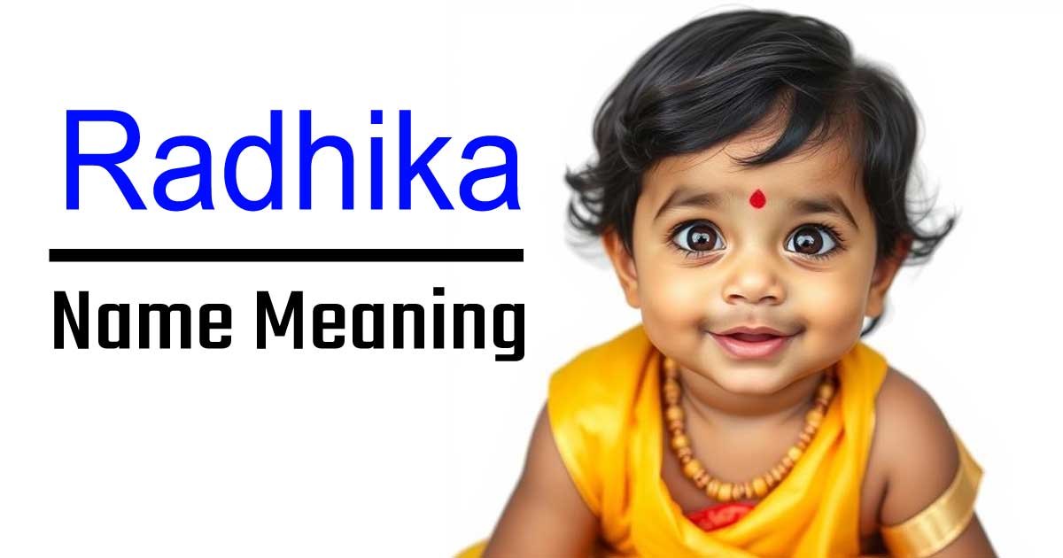 Radhika Name Meaning