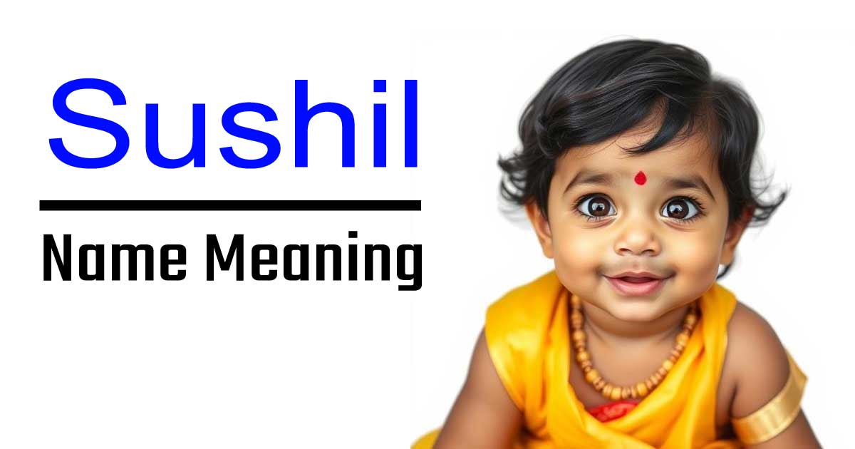 Sushil name meaning