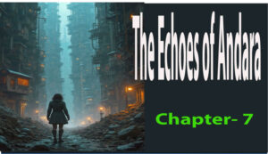 The Echoes of Andara/chapter-7
