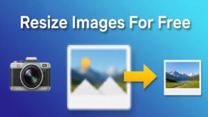 The Best Free Online Image Resizer: Resize Images Perfectly