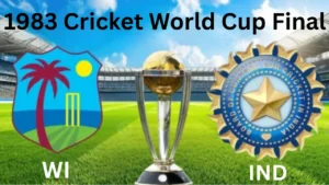 1983 Cricket World Cup Final: India vs West Indies 1 1983 Cricket World Cup Final: India vs West Indies