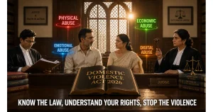 Domestic Violence Act 2026: Complete Guide to Protection & Legal Rights for Men and Women